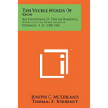 The Visible Words Of God: An Exposition Of The Sacramental Theology Of Peter Martyr Vermigli, A. D. 1500-1562 - Paperback