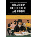Research on College Stress and Coping: Implications from the Covid-19 Pandemic and Beyond - Paperback