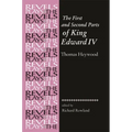 The First and Second Parts of King Edward IV: Thomas Heywood - Paperback