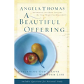A Beautiful Offering: Returning God's Love with Your Life - Paperback
