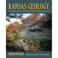 Kansas Geology: An Introduction to Landscapes, Rocks, Minerals, and Fossils?second Edition, Revised - Paperback