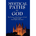 Mystical Paths to God: Three Journeys - Paperback