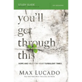 You'll Get Through This Bible Study Guide: Hope and Help for Your Turbulent Times - Paperback
