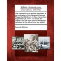 The Substance of a Sermon Preached at the Ordination of the Reverend Samuel Shepard at Stratham, in New Hampshire, September 25, 1771: To Which, the C - Paperback