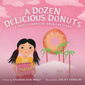 A Dozen Delicious Donuts: A Sweet Cambodian-American Story - Hardcover