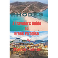 Rhodes: A Traveler's Guide to Greek Paradise - Paperback