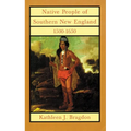 Native People of Southern New England, 1500-1650: Volume 221 - Paperback