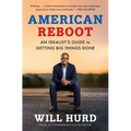 American Reboot: An Idealist's Guide to Getting Big Things Done - Paperback