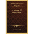 A Manual Of Quaternions - Paperback