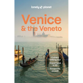 Lonely Planet Venice & the Veneto: Plan the Trip of a Lifetime Detailed Itineraries & Maps Insider Tips Covers San Marco, Dorsoduro, Cannaregio and Mo - Paperback