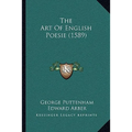 The Art Of English Poesie (1589) - Paperback