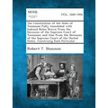 The Constitution of the State of Tennessee Fully Annotated with Indexed Notes Drawn from the Decisions of the Supreme Court of Tennessee; And Also fro - Paperback