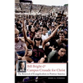 Bill Bright and Campus Crusade for Christ: The Renewal of Evangelicalism in Postwar America - Paperback