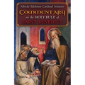 Cardinal Schuster's Commentary on the Holy Rule of Saint Benedict - Paperback