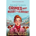Crimes Most Merry And Albright: Maizie Albright Star Detective "Between Cases" Holiday Omnibus - Paperback