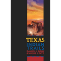 Texas Indian Trails - Paperback