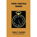 Your Fertile Hours - Paperback