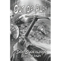 Out of Play (Disgardium Book #11): LitRPG Series - Paperback
