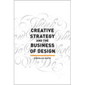 Creative Strategy and the Business of Design - Paperback