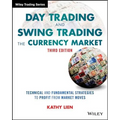 Day Trading and Swing Trading the Currency Market: Technical and Fundamental Strategies to Profit from Market Moves - Paperback