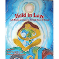 Held in Love: Life Stories to Inspire Us Through Times of Change - Paperback