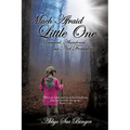 Much Afraid Little One - Paperback