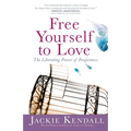 Free Yourself to Love - Paperback