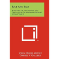 Rice And Salt: A History Of The Defense And Occupation Of Mindanao During World War II - Paperback
