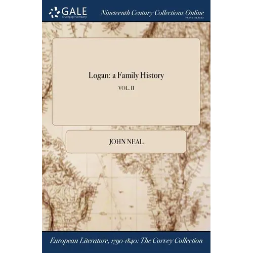 Logan: a Family History; VOL. II - Paperback