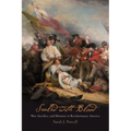 Sealed with Blood: War, Sacrifice, and Memory in Revolutionary America - Paperback