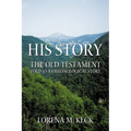 His Story: The Old Testament Told as a Chronological Story - Paperback