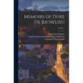 Memoirs of Duke De Richelieu; Volume 1 - Paperback