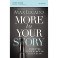 The More to Your Story Bible Study Guide: Discover Your Place in God's Plan (Study Guide) - Paperback