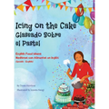 Icing on the Cake - English Food Idioms (Spanish-English): Glaseado Sobre El Pastel - Modismos con Alimentos en Inglés (Español - Inglés) - Hardcover