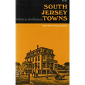 South Jersey Towns: History and Legends - Paperback