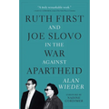 Ruth First and Joe Slovo in the War Against Apartheid - Paperback
