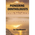 Pioneering Ornithologists - Paperback