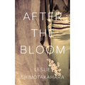 After the Bloom - Paperback