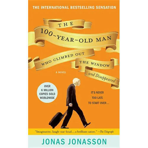The 100-Year-Old Man Who Climbed Out the Window and Disappeared - Mass Market Paperbound