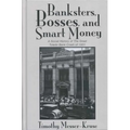 Banksters Bosses Smart Money: Social History of Great Toledo Bank Cras - Paperback