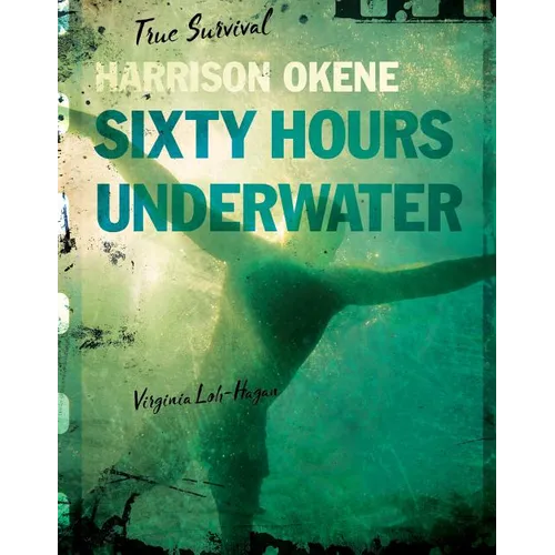 Harrison Okene: Sixty Hours Underwater - Paperback