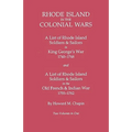 Rhode Island in the Colonial Wars. a Lst of Rhode Island Soldiers & Sailors in King George's War 1740-1748, and a List of Rhode Island Soldiers & Sail - Paperback
