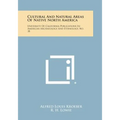 Cultural and Natural Areas of Native North America: University of California Publications in American Archaeology and Ethnology, No. 38 - Paperback