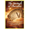 The Spectacle of Ourselves: A Chronology of Key Events in World History from Big Bang to 2012 - Paperback