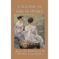 English as She Is Spoke - Hardcover
