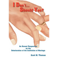 I Don't...Should You? - Hardcover