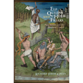Elf Queens and Holy Friars: Fairy Beliefs and the Medieval Church - Hardcover
