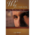 Why Live This Way...When You Don't Have To? - Paperback
