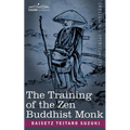 The Training of the Zen Buddhist Monk - Paperback