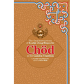 Chod in the Ganden Tradition: The Oral Instructions of Kyabje Zong Rinpoche - Paperback